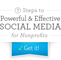7 Steps to Powerful & Effective Social Media for Non-profits