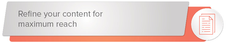 Refine your content for maximum reach banner.